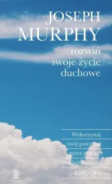 rozwin-swoje-zycie-duchowe-joseph-murphy