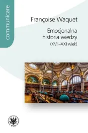 emocjonalna-historia-wiedzy-xvii-xxi-wiek