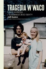 tragedia-w-waco-david-koresh-i-tajemnica-jego