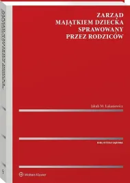 zarzad-majatkiem-dziecka-sprawowany-przez-rodzicow