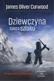 dziewczyna-spoza-szlaku-james-oliver-curwood