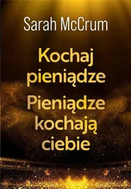 kochaj-pieniadze-pieniadze-kochaja-ciebie