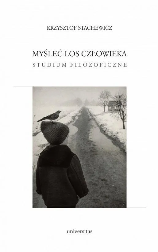 myslec-los-czlowieka-studium-filozoficzne