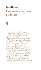 cwiczenia-z-myslenia-i-jedzenia-jacek-bomba