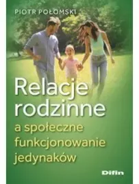 relacje-rodzinne-a-spoleczne-funkcjonowanie-jedyn