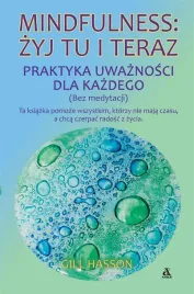 mindfulness-zyj-tu-i-teraz-praktyka-uwaznosci
