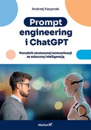 prompt-engineering-i-chatgpt-andrzej-kacprzak