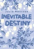 inevitable-destiny-julia-mroczek