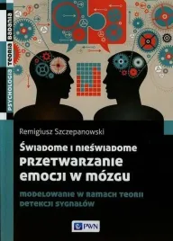 swiadome-i-nieswiadome-przetwarzanie-emocji