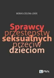 sprawcy-przestepstw-seksualnych-przeciw-dzieciom