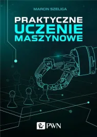 praktyczne-uczenie-maszynowe-marcin-szeliga