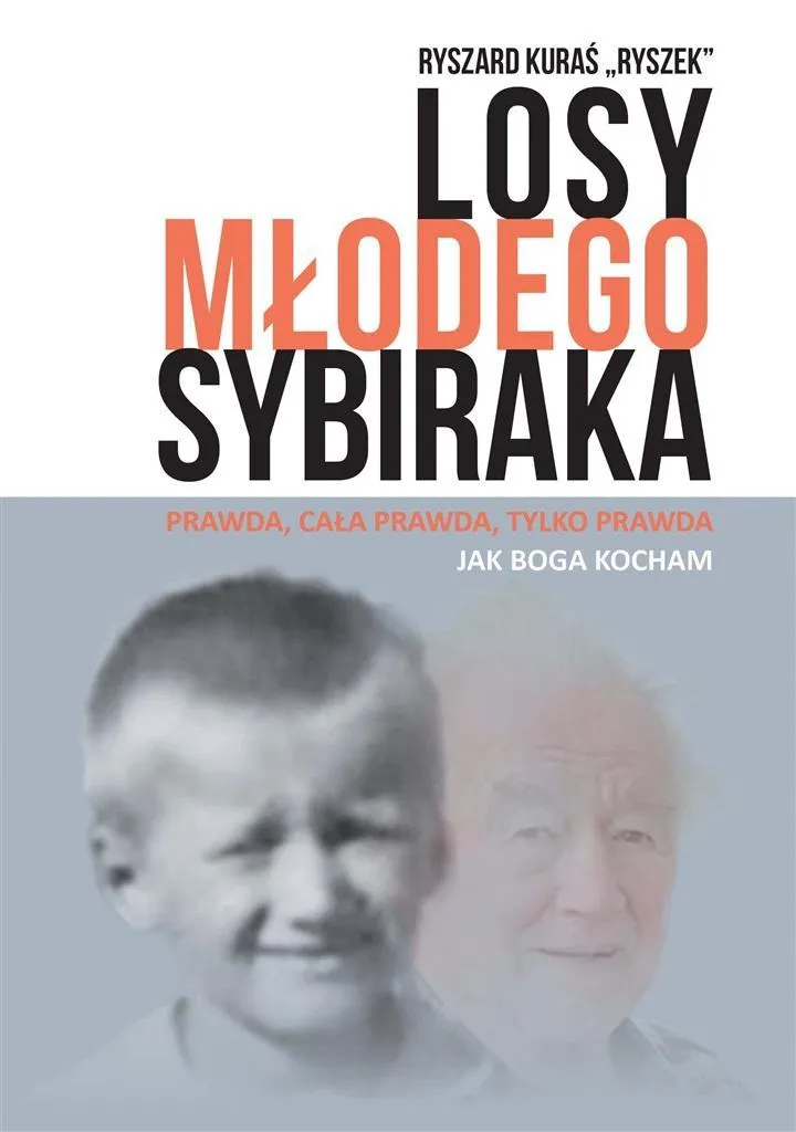 losy-mlodego-sybiraka-kuras-ryszard-ryszek