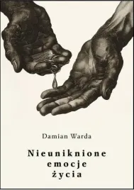 nieuniknione-emocje-zycia-damian-warda