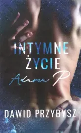 intymne-zycie-adama-p-dawid-przybysz