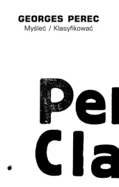 myslec-klasyfikowac-georges-perec