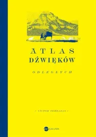 atlas-dzwiekow-odleglych-victor-terrazas