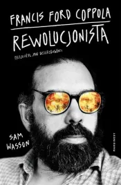 francis-ford-coppola-rewolucjonista-sam-wasson