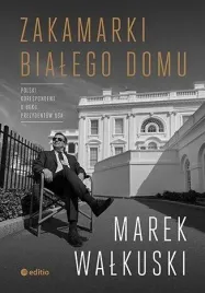 zakamarki-bialego-domu-marek-walkuski