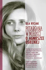 potargana-w-milosci-o-agnieszce-osieckiej
