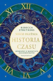 nieco-dluzsza-historia-czasu-rebecca-struthers