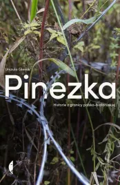 pinezka-historie-z-granicy-polsko-bialoruskiej