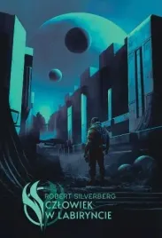 czlowiek-w-labiryncie-robert-silverberg