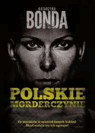 polskie-morderczynie-katarzyna-bonda