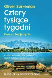 cztery-tysiace-tygodni-oliver-burkeman