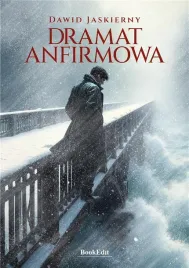 dramat-anfirmowa-dawid-jaskierny