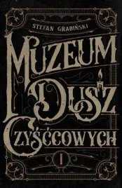 muzeum-dusz-czysccowych-stefan-grabinski