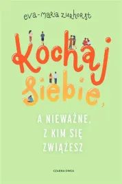 kochaj-siebie-a-niewazne-z-kim-sie-zwiazesz
