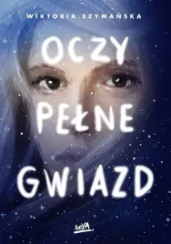 oczy-pelne-gwiazd-wiktoria-szymanska