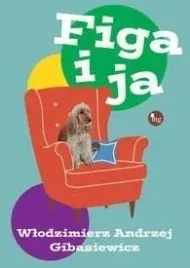 figa-i-ja-wlodzimierz-andrzej-gibasiewicz