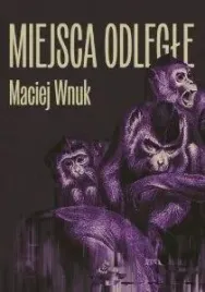miejsca-odlegle-maciej-wnuk