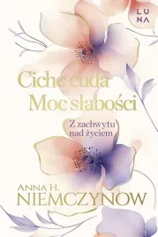 ciche-cuda-moc-slabosci-anna-h-niemczynow