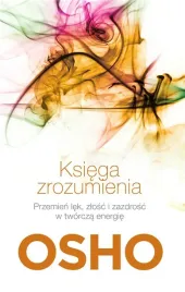 ksiega-zrozumienia-wlasna-droga-do-wolnosci-osho