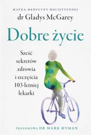 dobre-zycie-gladys-mcgarey