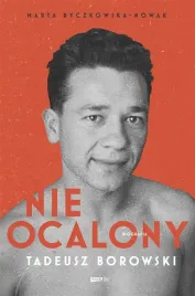nieocalony-tadeusz-borowski-biografia