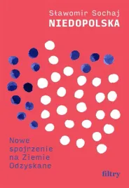 niedopolska-nowe-spojrzenie-na-ziemie-odzyskane