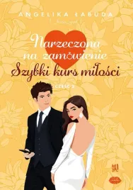 narzeczona-na-zamowienie-szybki-kurs-milosci-cz-2