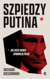 szpiedzy-putina-w-zmienione-grzegorz-rzeczkowski