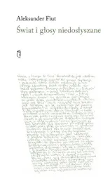 swiat-i-glosy-niedoslyszane-aleksander-fiut