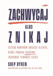 zachwycaj-albo-znikaj-shep-hyken