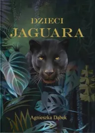 dzieci-jaguara-agnieszka-dabek