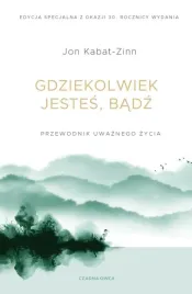 gdziekolwiek-jestes-badz-jon-kabat-zinn