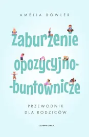 zaburzenie-opozycyjno-buntownicze-amelia-bowler