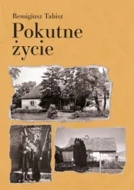 pokutne-zycie-remigiusz-tabisz