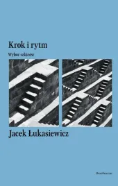 krok-i-rytm-wybor-szkicow-jacek-lukasiewicz