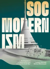socmodernism-architecture-in-central-europe