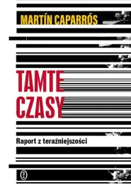 tamte-czasy-raport-z-terazniejszosci